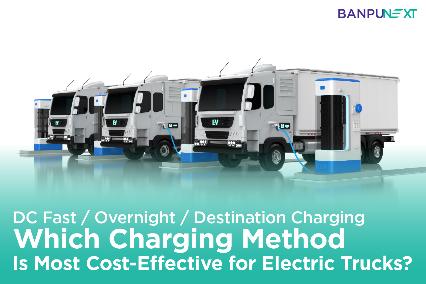 Which Charging Method Is Cost-Effective for Electric Trucks?