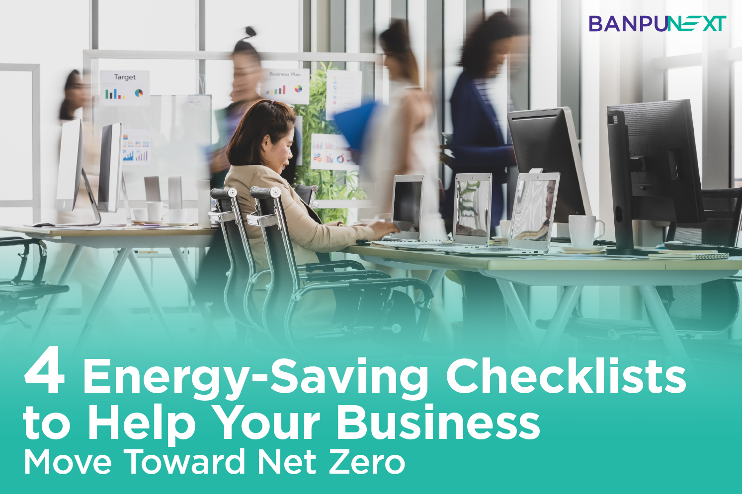 4 Energy-Saving Checklists to Help Moving Toward Net Zero